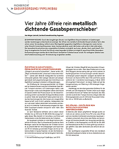 Vier Jahre ölfreie rein metallisch dichtende Gasabsperrschieber