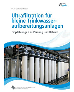 Ultrafiltration für kleine Trinkwasseraufbereitungsanlagen