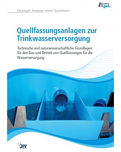 Quellfassungsanlagen zur Trinkwasserversorgung