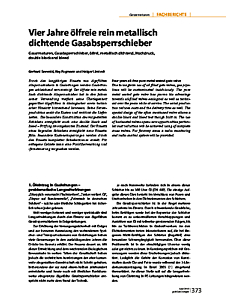 Vier Jahre ölfreie rein metallisch dichtende Gasabsperrschieber