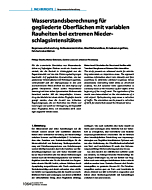 Wasserstandsberechnung für gegliederte Oberflächen mit variablen Rauheiten bei extremen Niederschlagsintensitäten